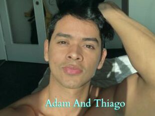 Adam_And_Thiago