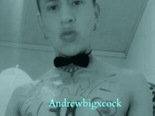 Andrewbigxcock