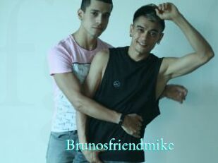 Brunosfriendmike