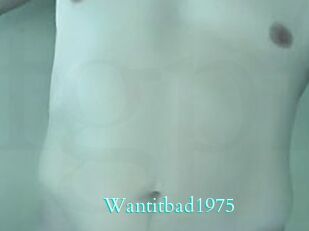 Wantitbad1975