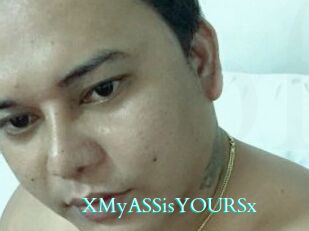 XMyASSisYOURSx