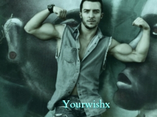 Yourwishx